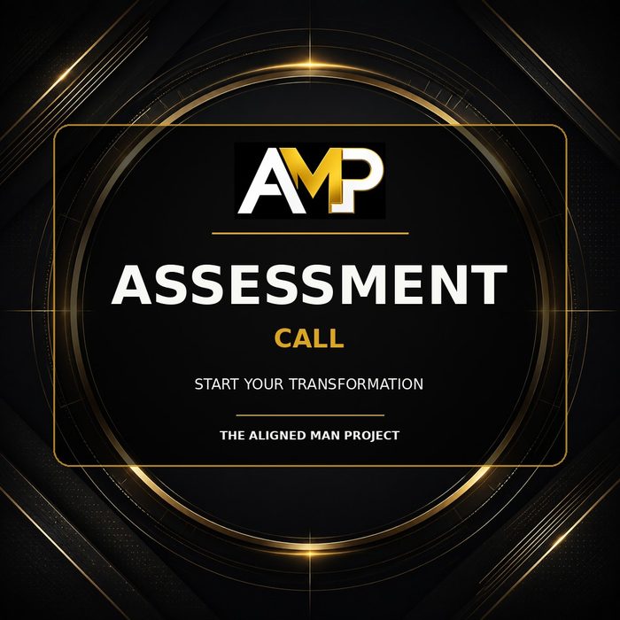 The Aligned Assessment Call — The Aligned Man Project