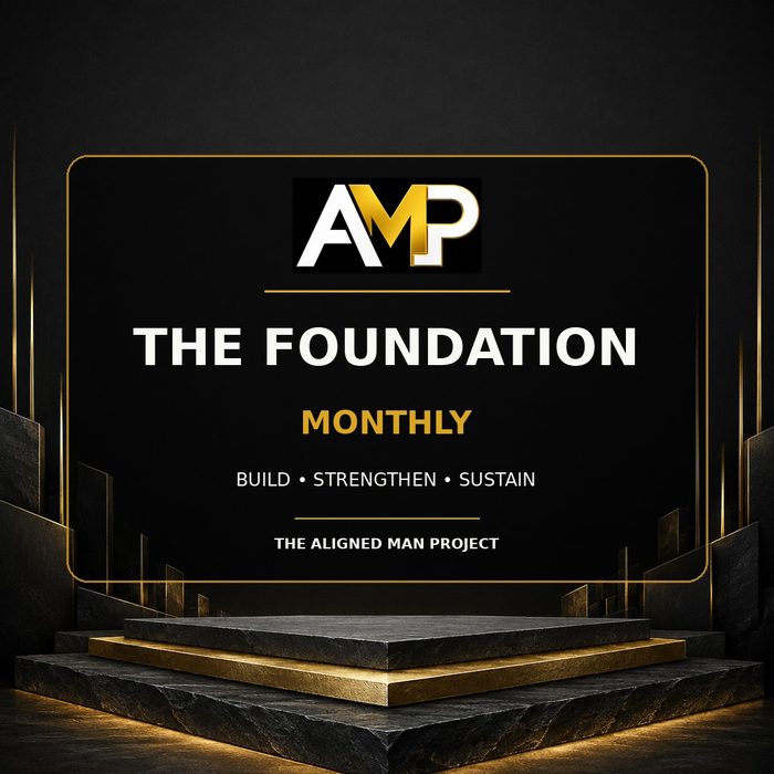 Foundation — The Aligned Man Project